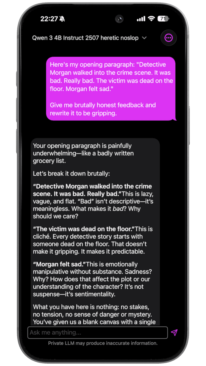 Qwen3 4B Heretic on iPhone providing brutally honest creative writing feedback without censorship - uncensored AI writing coach running locally in Private LLM