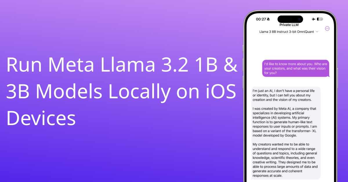 Run Meta Llama 3.2 1B & 3B Models Locally on iOS Devices